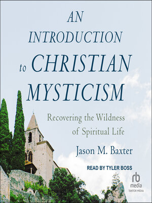 cover image of An Introduction to Christian Mysticism